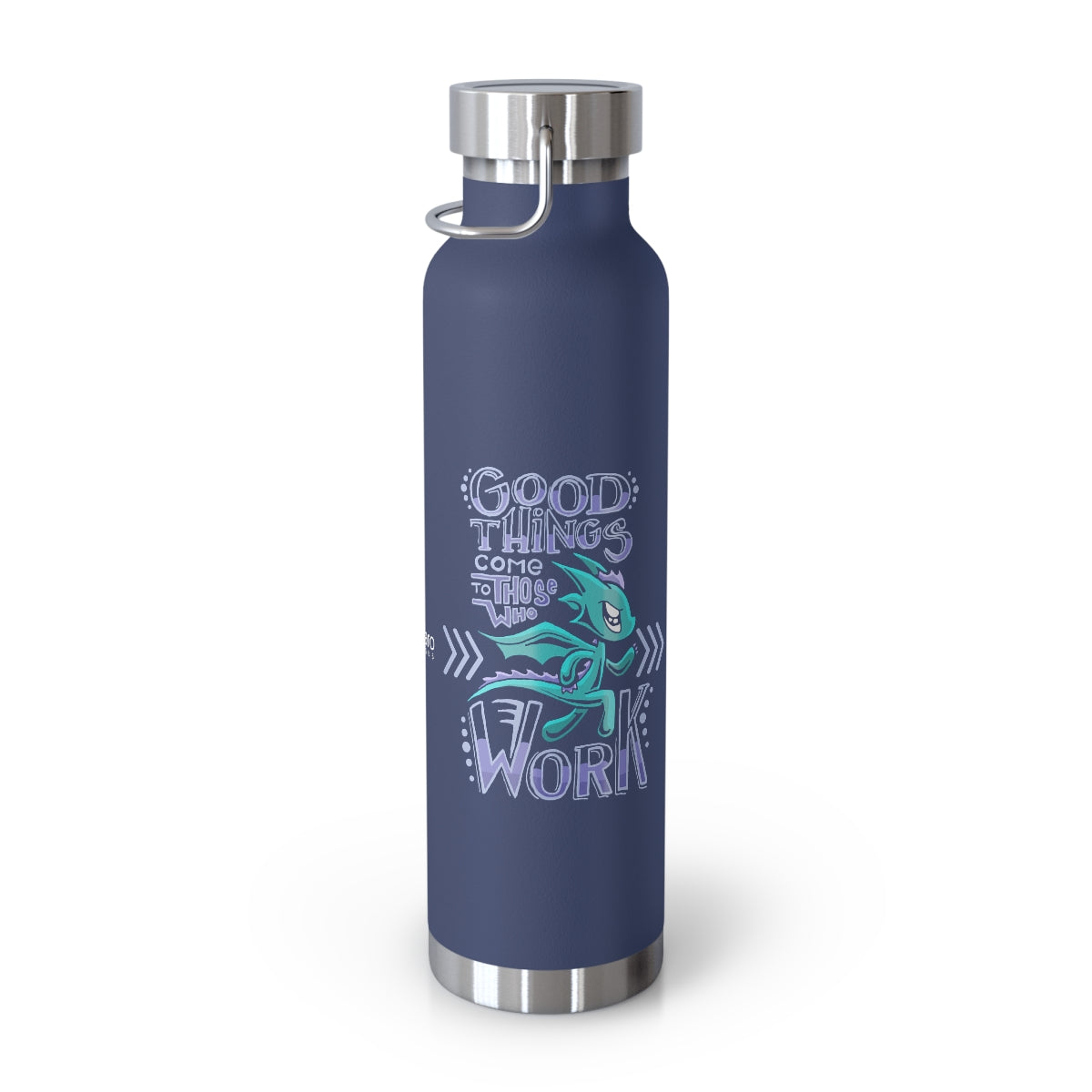 Water Bottle: Good Things Come to Those Who Work - Running - Skorchie the Dragon (22 oz)