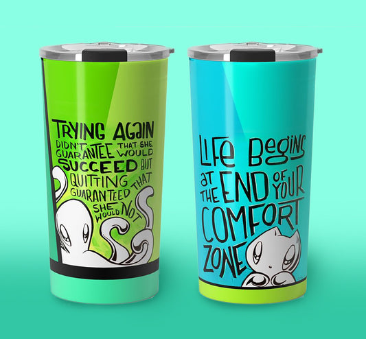 Travel Mug (2 options): Trying vs. Quitting OR Comfort Zone - Zeek the Octopus, Skoshie the Cat - motivational, hand lettering